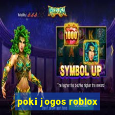 poki jogos roblox